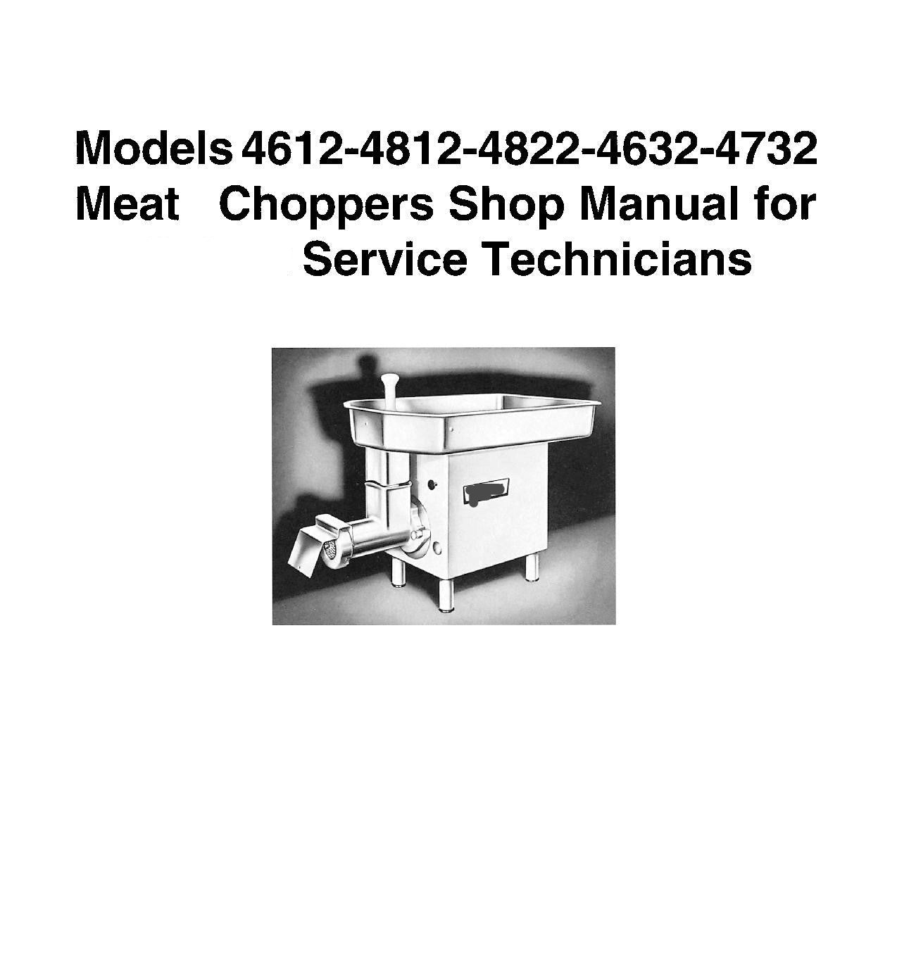 HOBART MODEL MEAT CHOPPER 4612, 4812, 4822, 4632, 4732 SERVICE, TECHNI