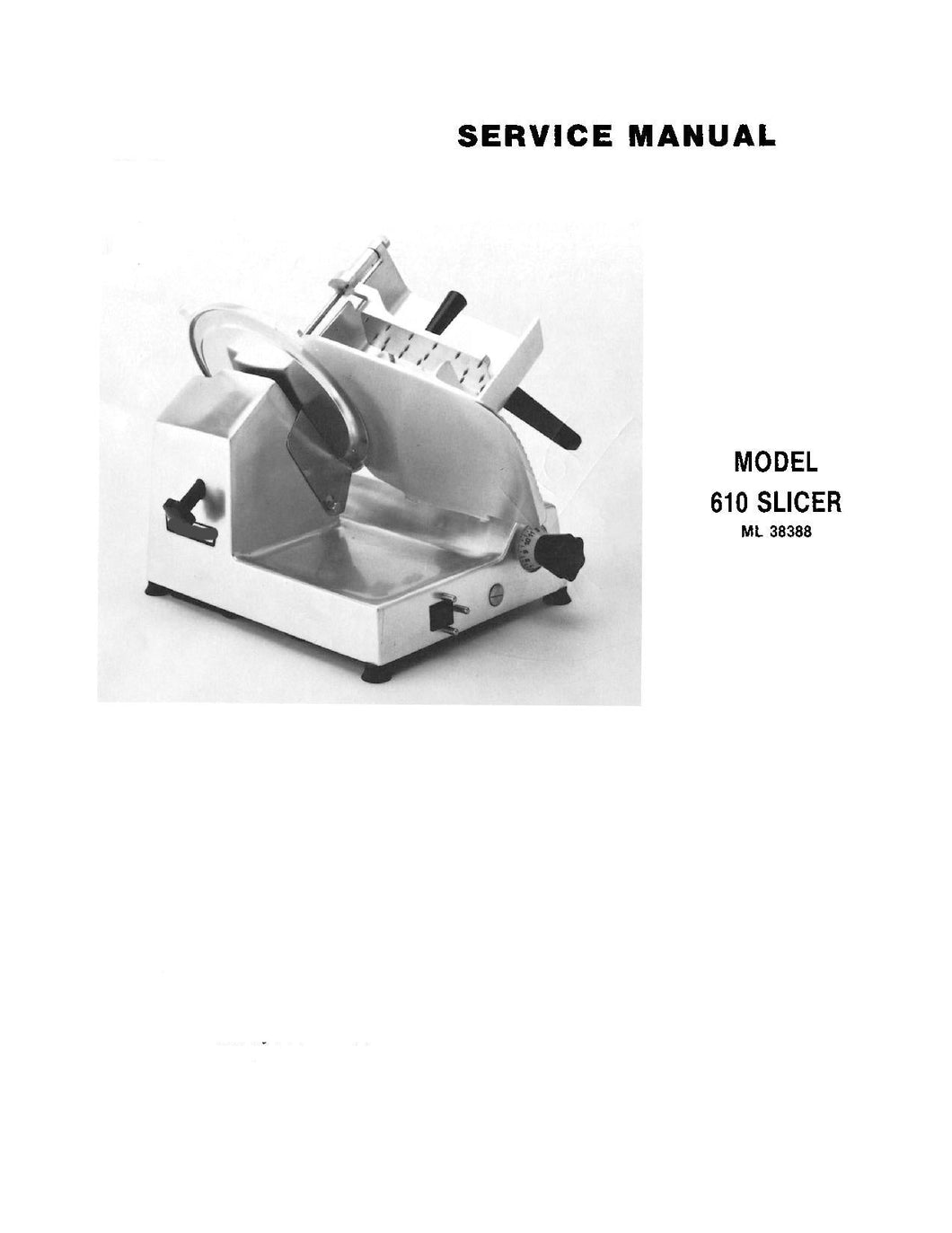 HOBART MODEL 610 SLICER SERVICE, TECHNICAL AND REPAIR MANUALS PDF