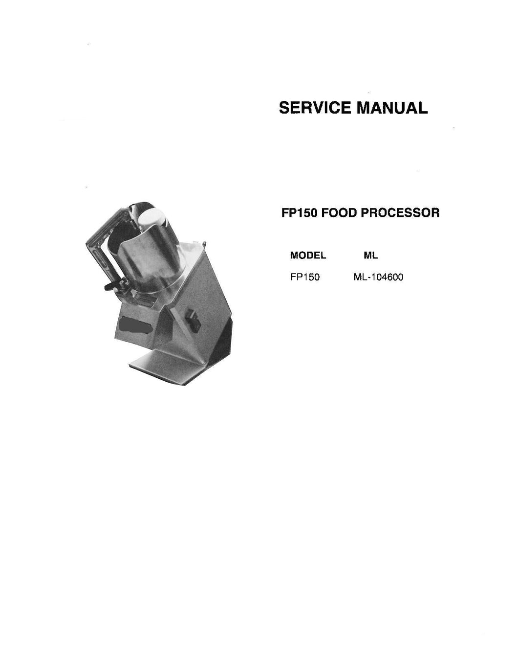 HOBART MODEL FP150 FOOD PROCESSOR SERVICE, TECHNICAL AND REPAIR MANUALS PDF